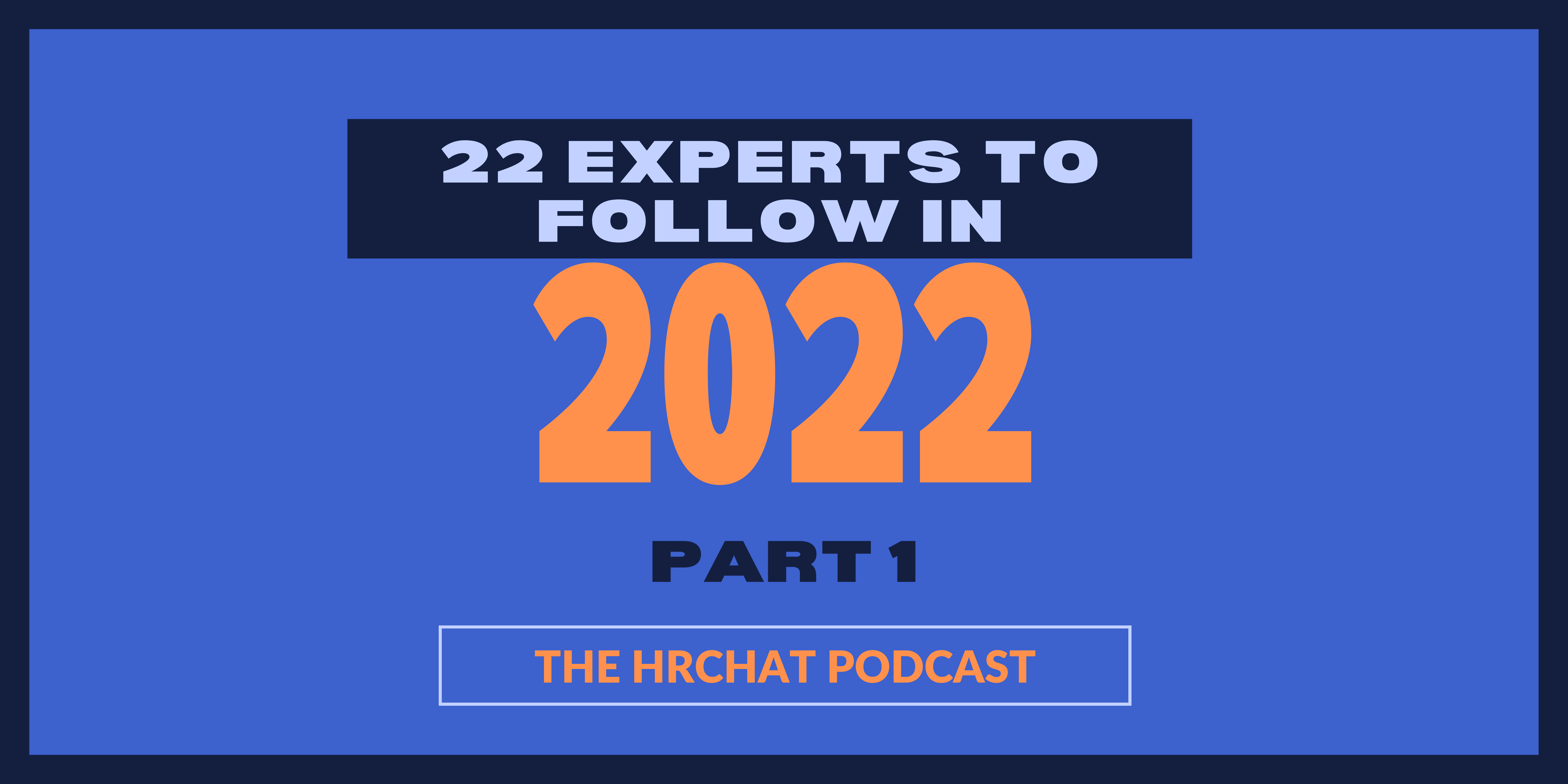 HR Experts to Follow in '22