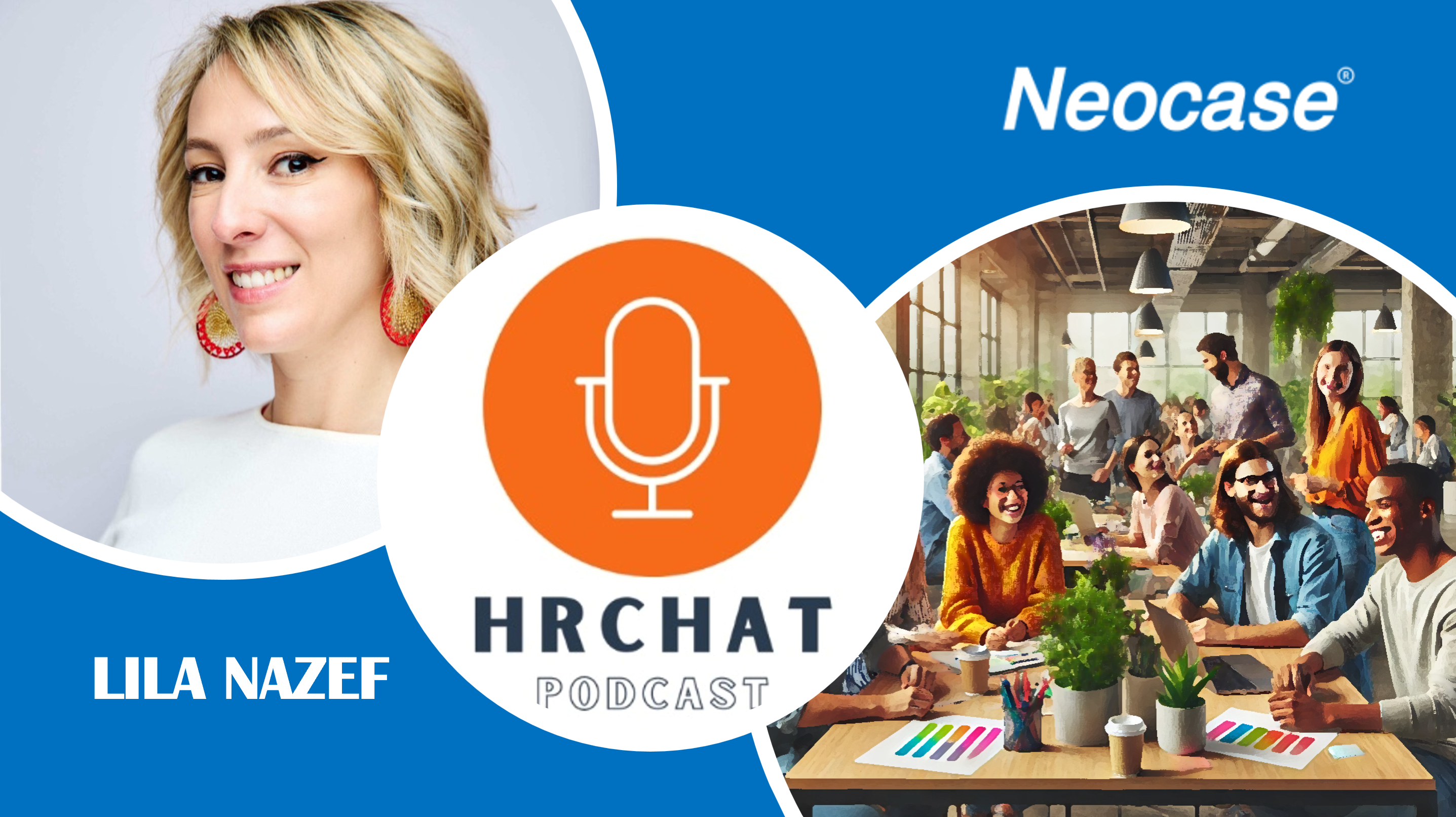 Lila Nazef on HRchat Podcast